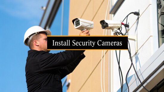 A Practical Guide on How to Install Security Cameras