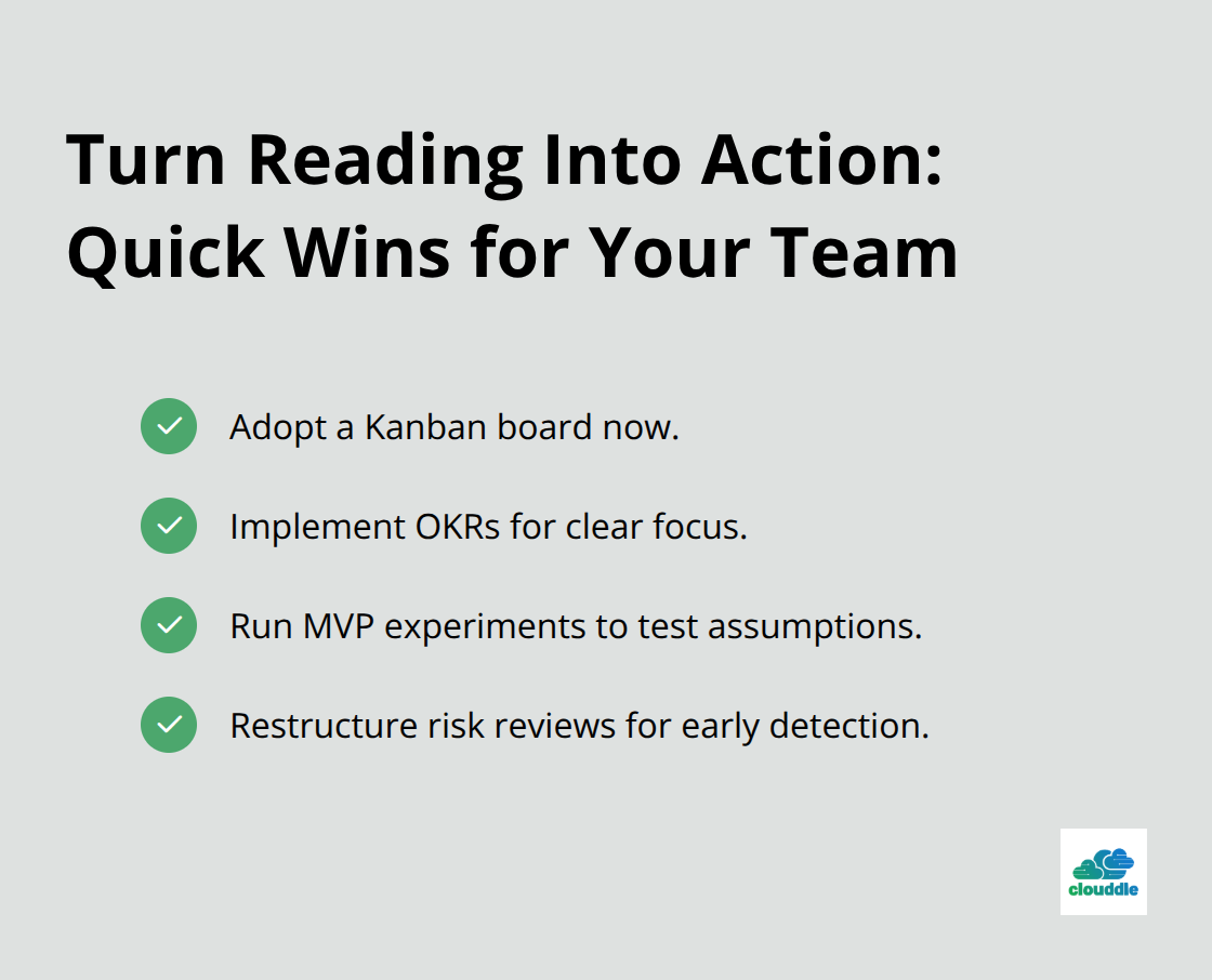 Checklist of immediate practices to implement from your reading: Kanban board, OKRs, MVP experiments, and risk review restructuring. - best it project management books